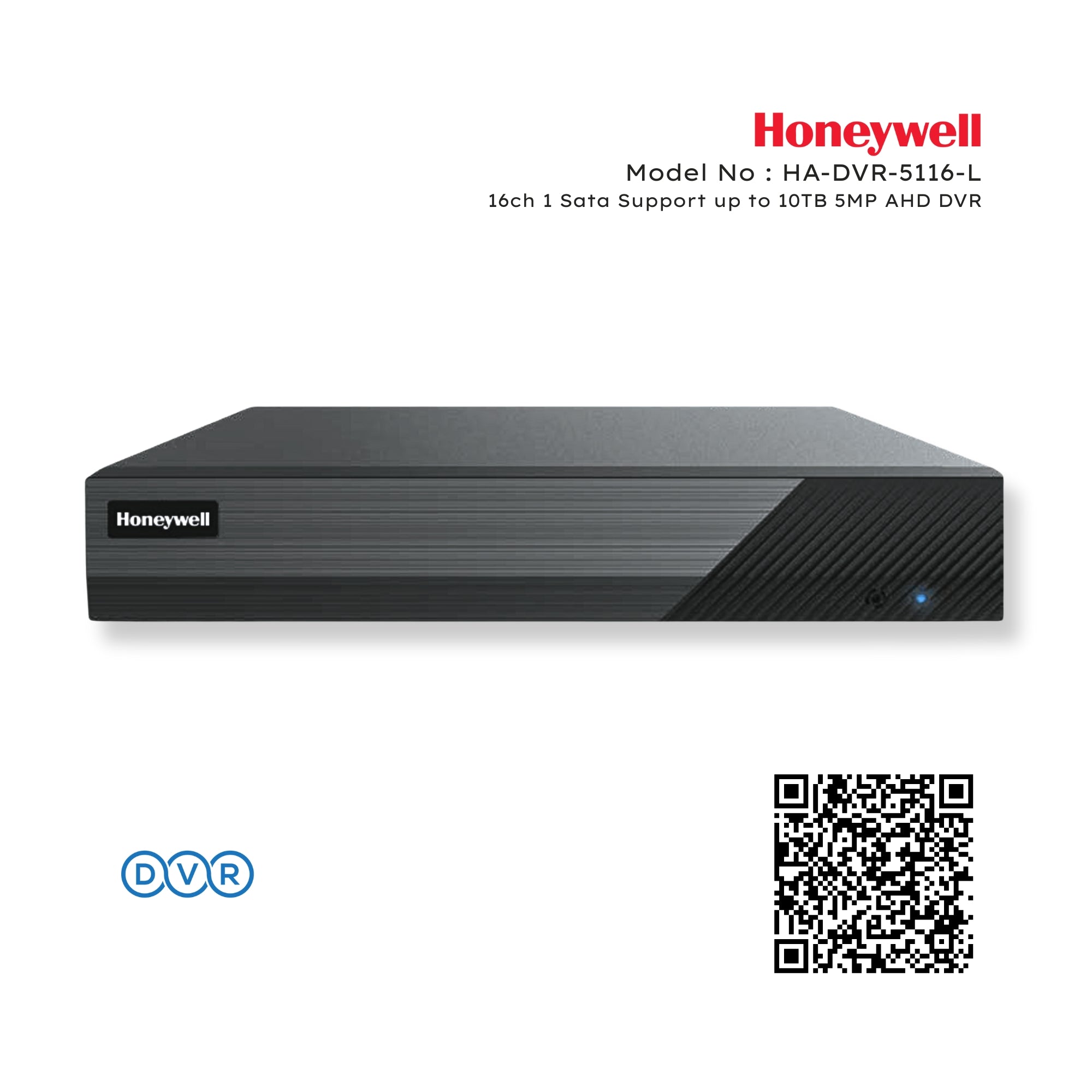 Honeywell HA-DVR-5116-L 16ch 1 Sata Support up to 10TB 5MP AHD DVR